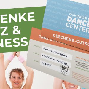 Geschenk-Gutscheine: Tanz & Fitness!
